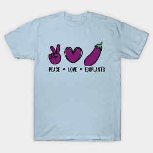 Peace Love Eggplants Funny Eggplant T-Shirt